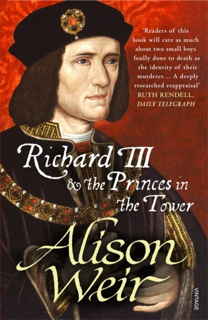 Richard Iii and the Princes in the Tower