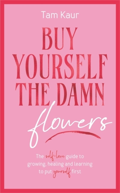 D1 Buy Yourself the Damn Flowers