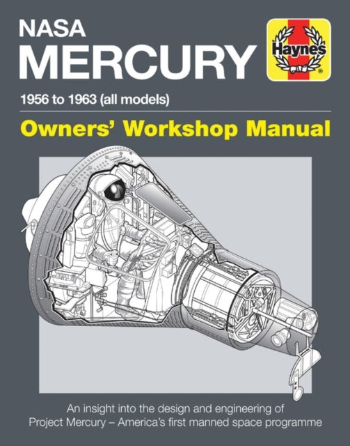 Nasa Mercury Owners' Workshop Manual1958 to 1963 (all Models