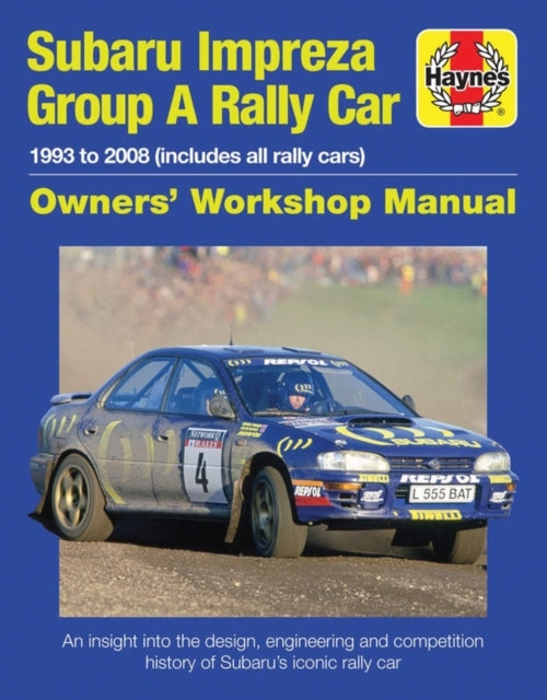 Subaru Impreza Group a Rally Car Owners' Workshop Manual 199