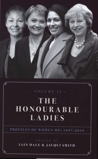The Honourable Ladiesprofiles Of Women Mps 1997-2019