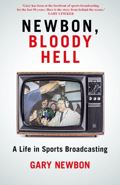 Newbon Bloody Hella Life In Sports Broadcasting
