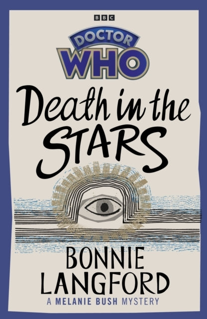Doctor Who Death In The Starsa Melanie Bush Mystery