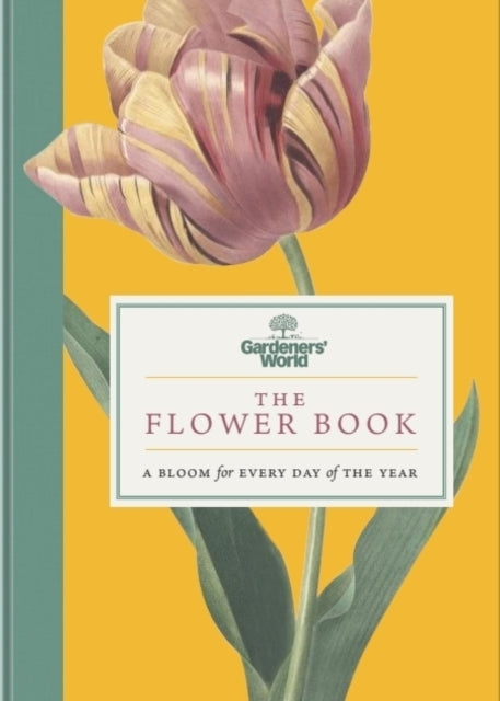 Gardeners World the Flower Book