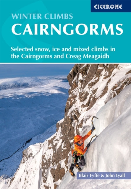 Winter Climbs in the Cairngormsselected Snow Ice and Mixed