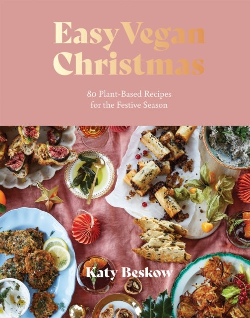 Easy Vegan Christmas Plant-based Recipes for the Festive S