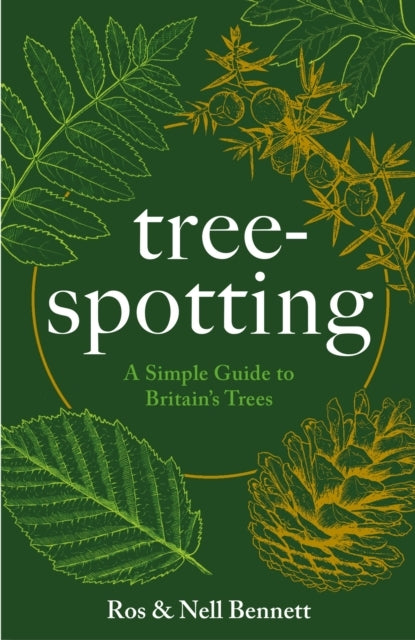 Tree-Spotting A Simple Guide To Britain's Trees