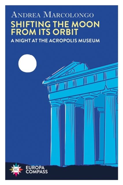 Shifting The Moon From Its Orbita Night At The Acropolis Mus