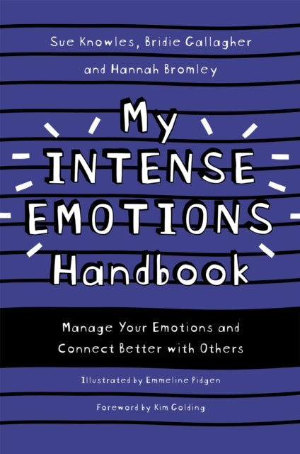 My Intense Emotions Handbookmanage Your Emotions and Connect