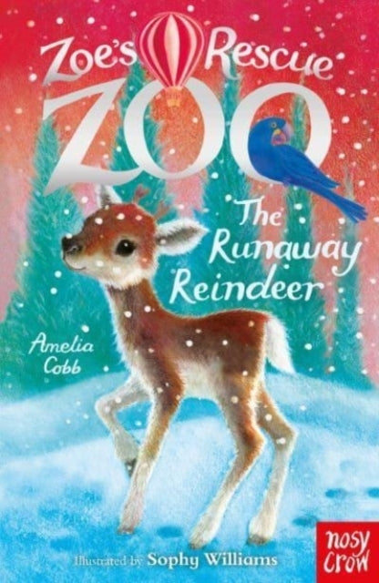 Zoe's Rescue Zoo The Runaway Reindeer