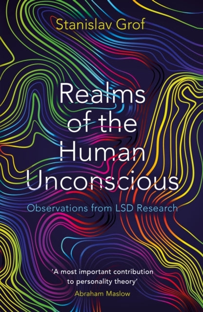 Realms of The Human Unconsciousobservations From Lsd Researc