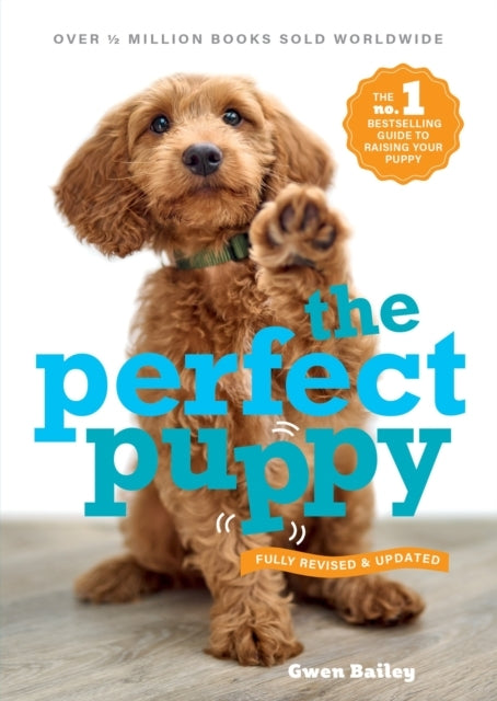 Perfect Puppythe Classic Puppy Training Book Now Fully Revis