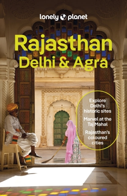 Lonely Planet Rajasthan Delhi & Agra