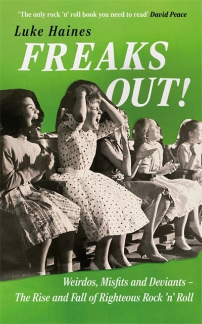 Freaks Out!weirdos Misfits and Deviants the Rise and Fall