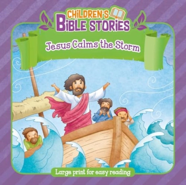 Children's Bible Stories Jesus and Calms The Storm