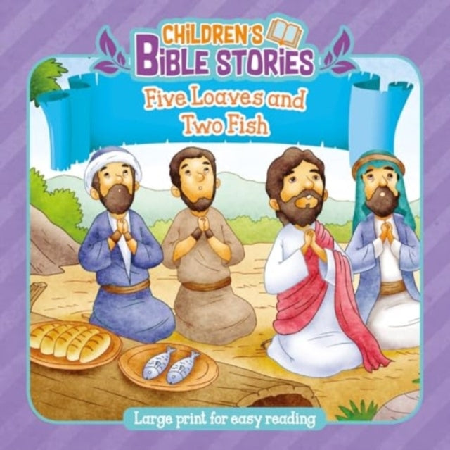 Children's Bible Stories Five Loaves and Two Fishes