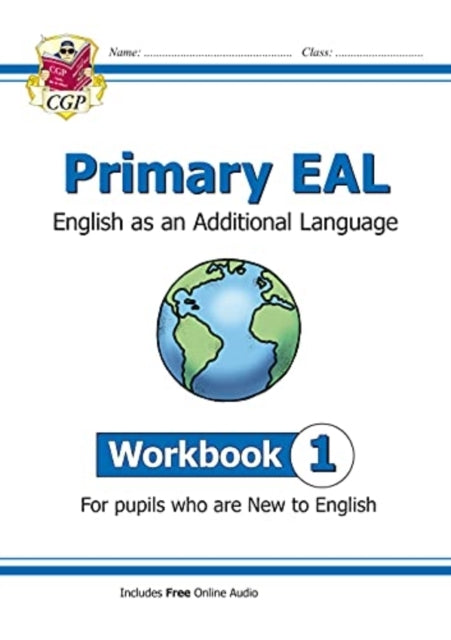 Primary Eal English For Ages 6-11 - Workbook 1 (New To Engl