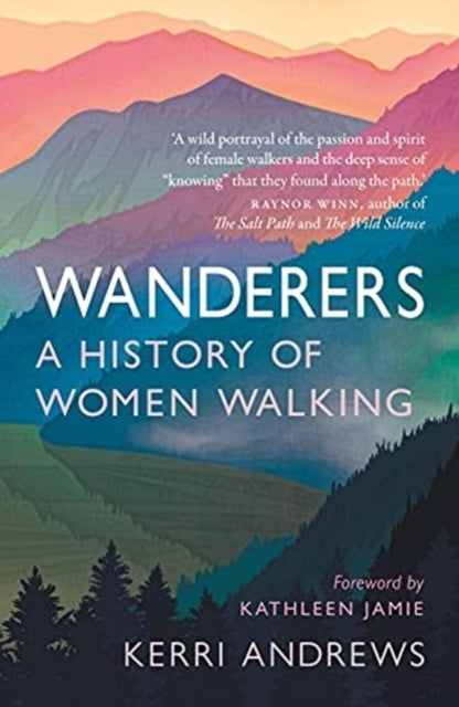 Wanderersa History of Women Walking