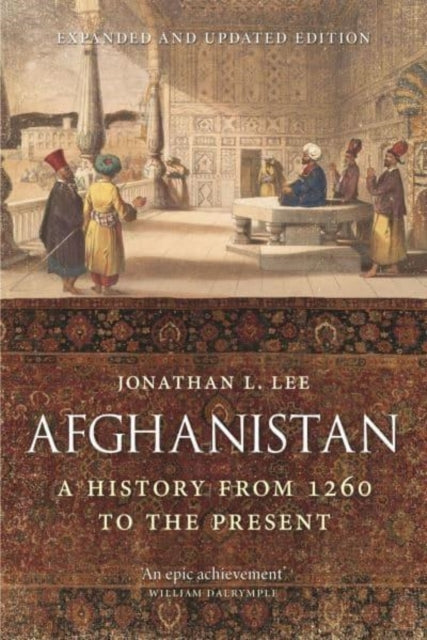 Afghanistan: A History from 1260 to the Present