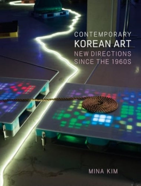 Contemporary Korean Artnew Directions Since The 1960S
