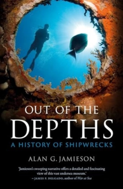 Out of The Depthsa History of Shipwrecks