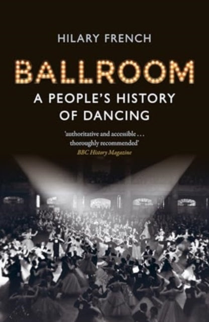 Ballrooma People'S History Of Dancing