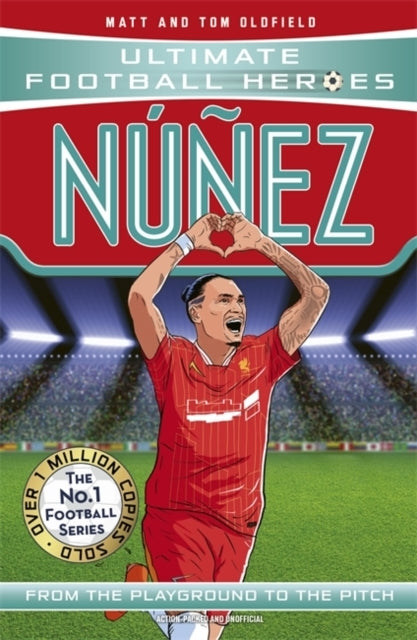 Ultimate Football Heroes Nunez (goal Machines 8)