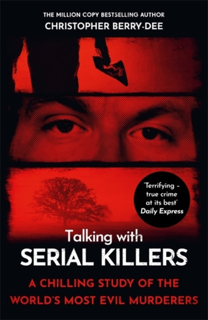 Talking With Serial Killersa Chilling Study of The World's M