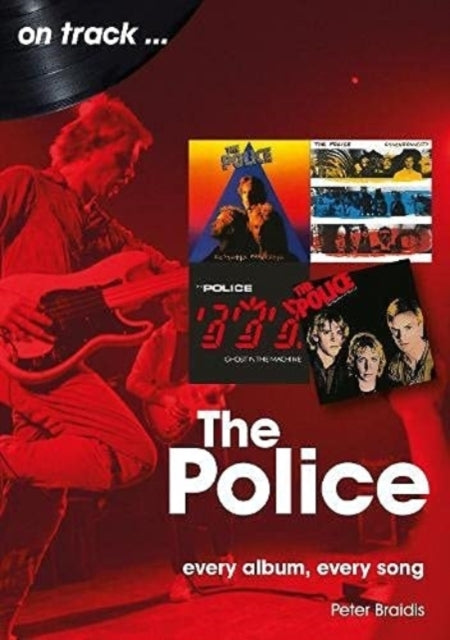 The Police On Trackevery Album Every Song