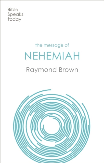 The Message of Nehemiahgod's Servant In A Time of Change
