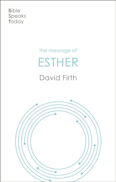 The Message of Esthergod Present But Unseen