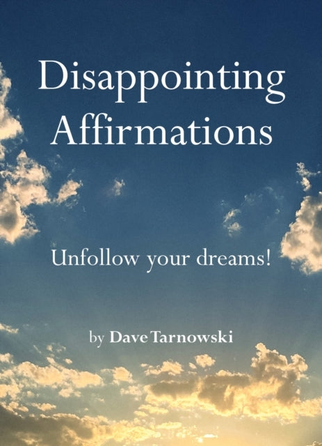 D1 Disappointing Affirmations