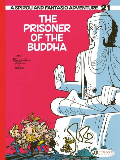 Spirou & Fantasio Vol. 21 the Prisoner of the Buddha
