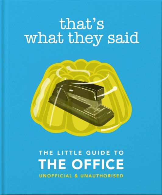 D1 That's What They Said the Little Guide to the Office