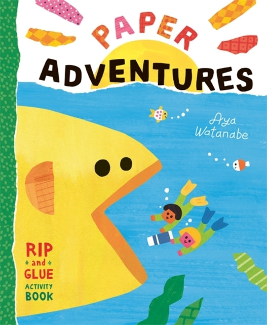 Paper Adventuresa Rip-And-Glue Activity Book
