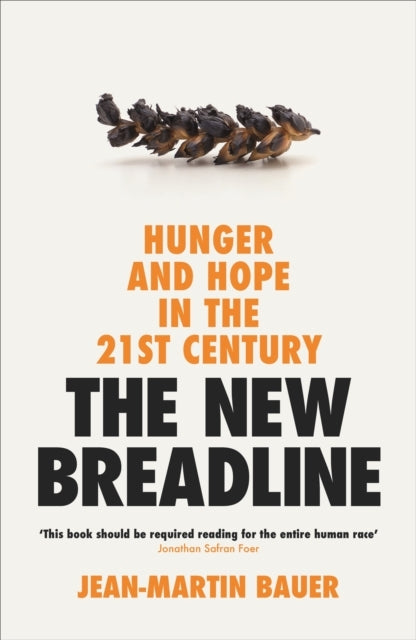 The New Breadlinehunger and Hope In The 21St Century