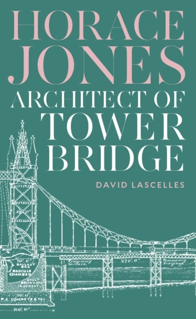 Horace Jonesarchitect of Tower Bridge