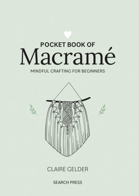 Pocket Book of Macramemindful Crafting For Beginners