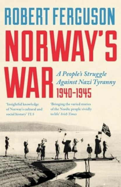 Norway's Wara Peoples Struggle Against Nazi Tyranny 19404