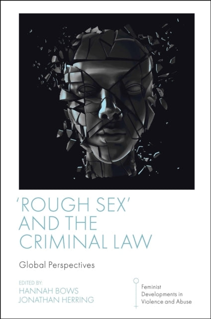 Rough Sex' And The Criminal Lawglobal Perspectives