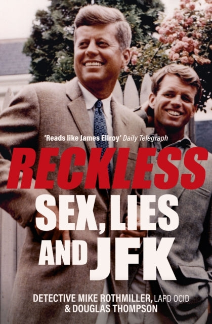 Recklesssex Lies and Jfk