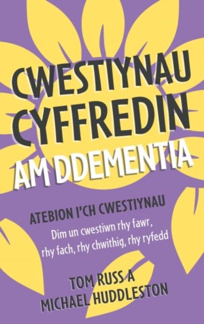Cwestiynau Cyffredin Am Ddementia