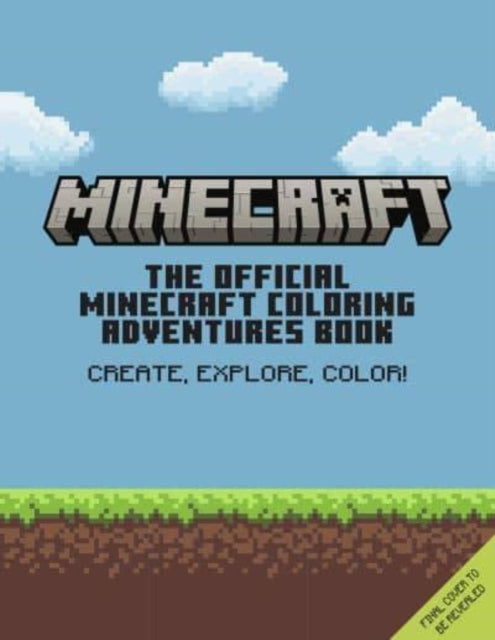 OFFICIAL MINECRAFT COLOURING ADVENTURES BOOK.