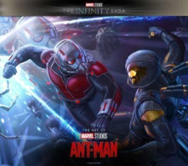 Marvel Studios' the Infinity Saga - Ant-man the Art of the