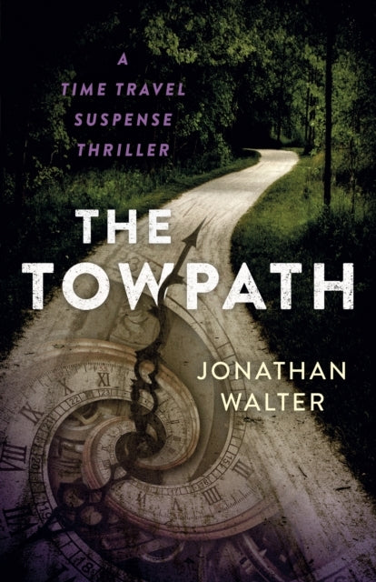 Towpath Thea Time Travel Suspense Thriller