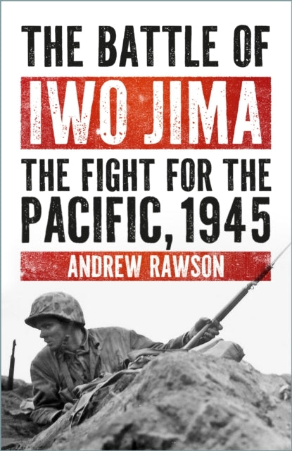 The Battle Of Iwo Jimathe Fight For The Pacific 1945