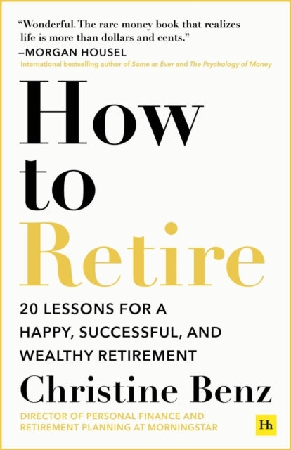 D1 How to Retire20 Lessons for a Happy Successful and Wealthy