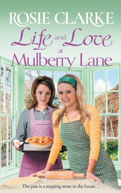 Life and Love At Mulberry Lanethe Next Instalment In Rosie C
