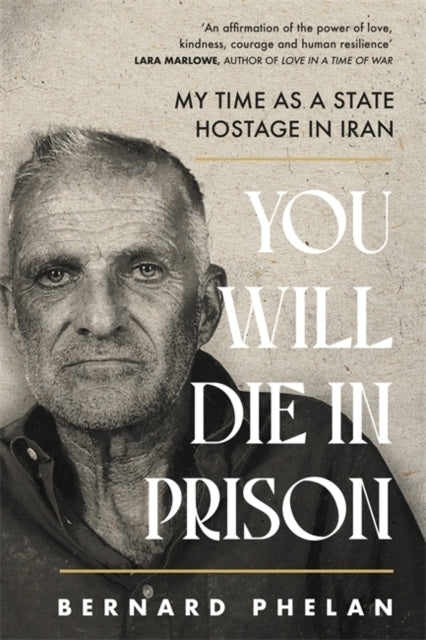 You Will Die In Prison