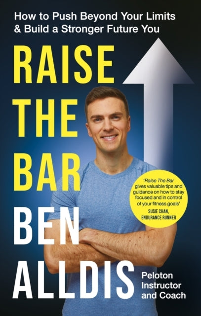 Raise The Barhow To Push Beyond Your Limits and Build A Stro